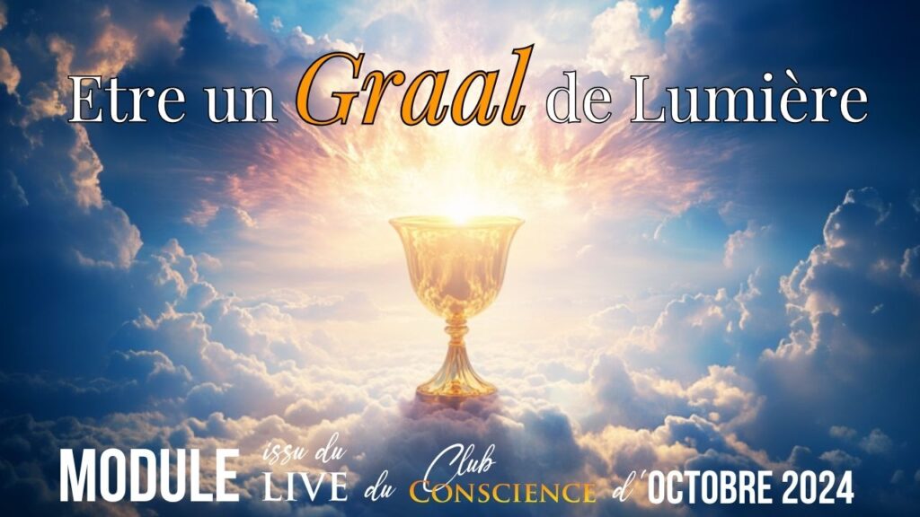 Être un Graal de Lumière