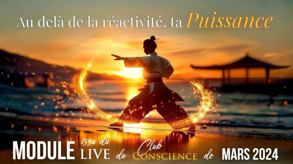 Au-delà de la réactivité, ta Puissance